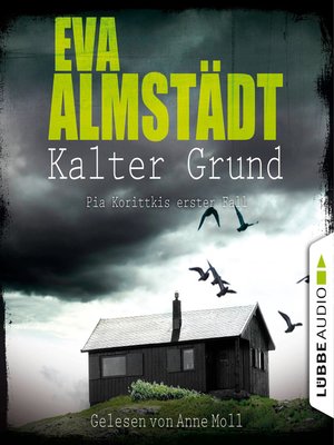 cover image of Kalter Grund--Pia Korittkis erster Fall--Kommissarin Pia Korittki 1